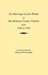 Marriages of Mecklenburg County [Virginia] from 1765 to 1810