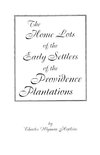 Home Lots of the Early Settlers of the Providence Plantations