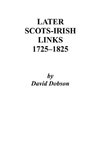 Later Scots-Irish Links, 1725-1825. Part One