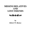 Missing Relatives and Lost Friends