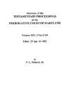 Abstracts of the Testamentary Proceedings of the Prerogative Court of Maryland, Volume XIV 1716-1719; Liber 23 (Pp. 44-402)