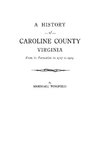 A History of Caroline County, Virginia