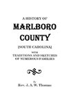 A History of Marlboro County [South Carolina].