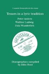 Tenors in a Lyric Tradition. 3 Discographies. Peter Anders, Walther Ludwig, Fritz Wunderlich. [1996].