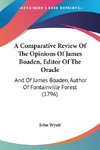 A Comparative Review Of The Opinions Of James Boaden, Editor Of The Oracle