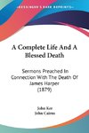 A Complete Life And A Blessed Death