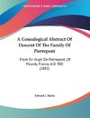 A Genealogical Abstract Of Descent Of The Family Of Pierrepont