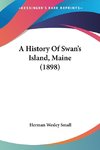 A History Of Swan's Island, Maine (1898)