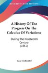 A History Of The Progress On The Calculus Of Variations