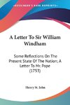 A Letter To Sir William Windham