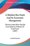 A Modern Bee-Farm And Its Economic Management