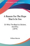 A Reason For The Hope That Is In You