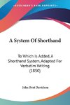 A System Of Shorthand