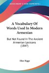 A Vocabulary Of Words Used In Modern Armenian