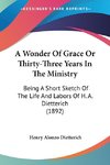 A Wonder Of Grace Or Thirty-Three Years In The Ministry