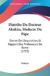 Diatribe Du Docteur Akakiia, Medecin Du Pape