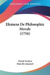 Elemens De Philosophie Morale (1756)