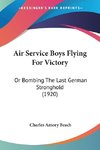 Air Service Boys Flying For Victory