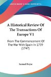 A Historical Review Of The Transactions Of Europe V1