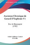 Ancienne Chronique de Gerard D'Euphrate V1