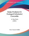 Bedae Presbyteri Et Fredegarii Scholastici Concordia