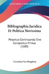 Bibliographia Juridica Et Politica Novissima