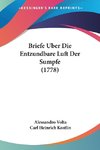 Briefe Uber Die Entzundbare Luft Der Sumpfe (1778)