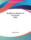 Buddhism In Relation To Christianity (1885)