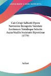 Caii Crispi Sallustii Opera Novissime Recognita Varietate Lectionum Notulisque Selectis Aucta Studiis Societatis Bipontinae (1779)