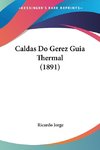 Caldas Do Gerez Guia Thermal (1891)