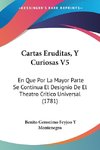 Cartas Eruditas, Y Curiosas V5