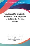 Catalogue Des Curiosites Naturelles Qui Composent Le Cabinet De M. De... (1774)