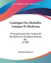 Catalogue Des Medailles Antiques Et Modernes