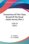 Transactions Of The China Branch Of The Royal Asiatic Society, Part 2