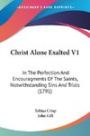 Christ Alone Exalted V1