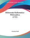 Meletemata Mathematico-Philosophica (1755)