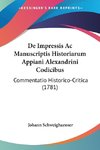 De Impressis Ac Manuscriptis Historiarum Appiani Alexandrini Codicibus