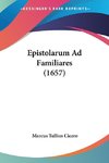 Epistolarum Ad Familiares (1657)