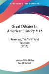 Great Debates In American History V12