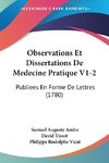 Observations Et Dissertations De Medecine Pratique V1-2