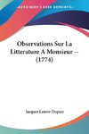 Observations Sur La Litterature A Monsieur -- (1774)