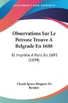 Observations Sur Le Petrone Trouve A Belgrade En 1688