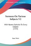 Sermons On Various Subjects V2