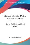 Stances Choisies De M. Arnaud Dandilly