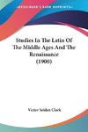 Studies In The Latin Of The Middle Ages And The Renaissance (1900)