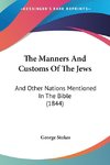 The Manners And Customs Of The Jews