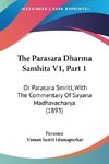 The Parasara Dharma Samhita V1, Part 1