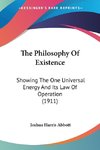 The Philosophy Of Existence