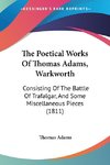 The Poetical Works Of Thomas Adams, Warkworth