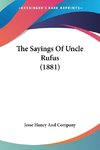 The Sayings Of Uncle Rufus (1881)